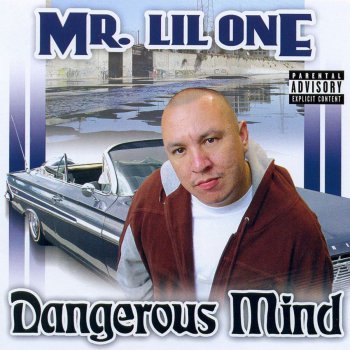 Mr. Lil One Dangerous Mind