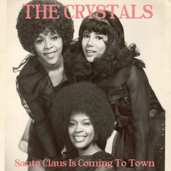The Crystals Santa Claus Is Comin' to Town