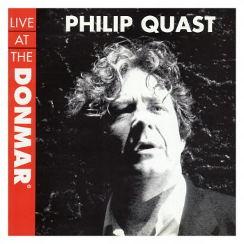 Philip Quast He Fades Away / the River