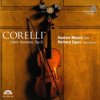 Andrew Manze & Richard Egarr Violin Sonata No. 7 in D Minor, Op. 5: IV. Giga (Allegro)