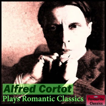 Alfred Cortot Piano Sonata In E Major, Op. 109: Andante Molto Cantabile Ed Espressivo
