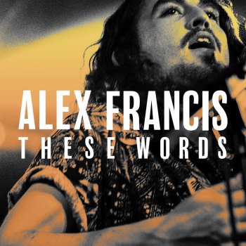 Alex Francis Won't Get You Nowhere