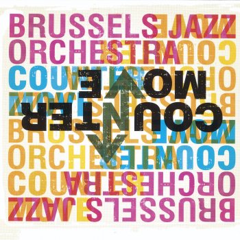 Brussels Jazz Orchestra Walking Away