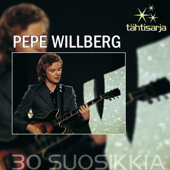 Pepe Willberg Jos sä lähdet pois - If You Leave Me Now