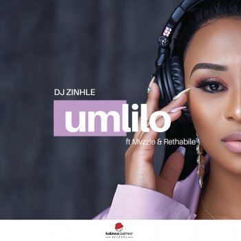 DJ Zinhle feat. Mvzzle & Rethabile Umlilo