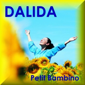 Dalida Dans le bleu du ciel bleu - Nel blu dipinto di blu - Volare cantare