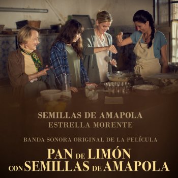 Estrella Morente Semillas de Amapola (Banda Sonora Original de la Película Pan de Limón Con Semillas de Amapola)