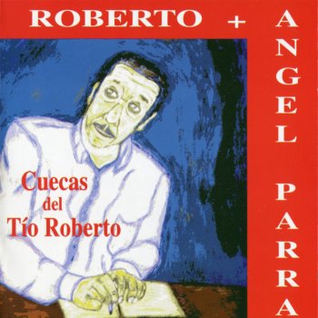 Roberto Parra & Angel Parra Los Pobretones 1