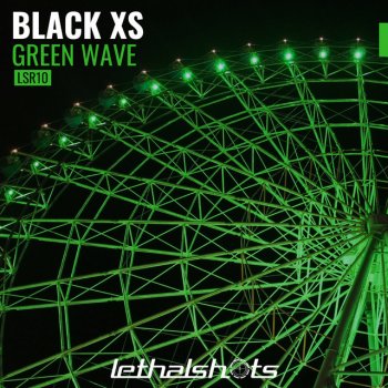 Black XS Green Wave - Original Mix