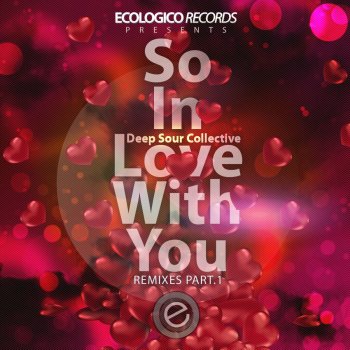 Deep Sour Collective So in Love With You (Sugarmaster, Ito-G Remix)