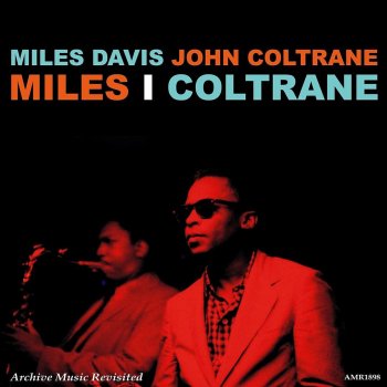 Miles Davis & John Coltrane Bye Bye Blackbird