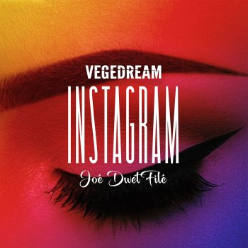Vegedream feat. Joe Dwet File Instagram