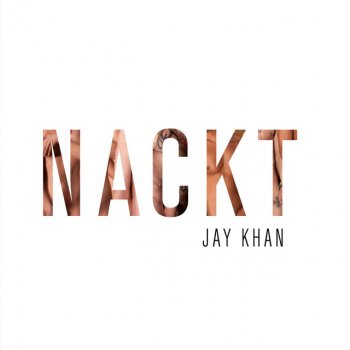 Jay Khan Nackt - Radio Edit