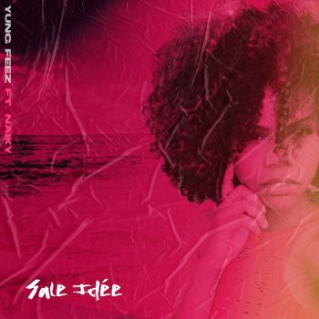 Yung Feez Sale Idée (feat. Naiky)