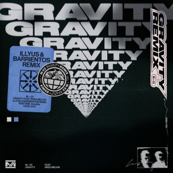 M-22 feat. Rhea Melvin & Illyus & Barrientos Gravity (feat. Rhea Melvin) - Illyus & Barrientos Remix