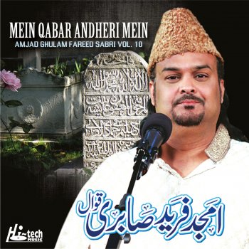 Amjad Ghulam Fareed Sabri Mein Qabar Andheri Mein
