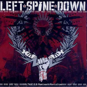 Left Spine Down Last Daze - Burning Electro Mix