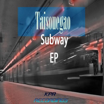 taisouegao Subway (Dj.Nece Third Rail Remix)