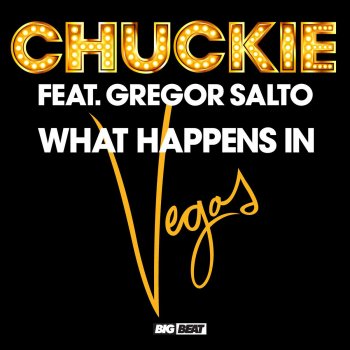 CHUCKIE What Happens In Vegas (Radio Edit)