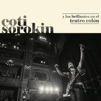 Coti Te Quise Tanto - Live At Teatro Colón / 2018