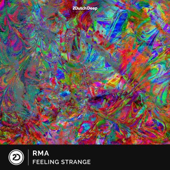 RMA Feeling Strange