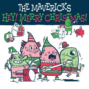 The Mavericks Christmas Time is (Coming 'Round Again)