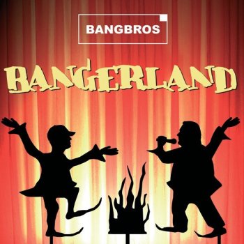 Bangbros Bang Baby Bang (Lagerfeier Mix)