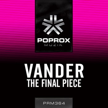 Vander The Final Piece