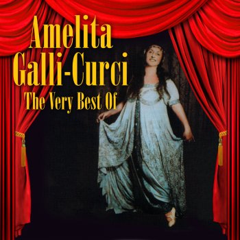 amelita Galli-Curci Loves Old Sweet Song