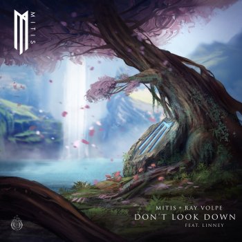 MitiS feat. Ray Volpe & Linney Don’t Look Down (feat. Linney)