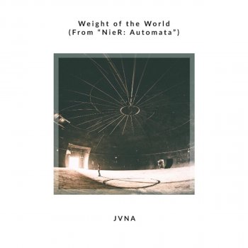 JVNA Weight of the World (From "NieR: Automata")