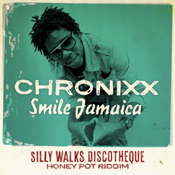 Chronixx feat. Silly Walks Discotheque Smile Jamaica