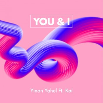 Yinon Yahel feat. Kai You & I