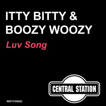 Itty Bitty Boozy Woozy Luv Song (I.B.B.W. Luv 'n Drum Mix)
