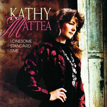 Kathy Mattea Lonesome Standard Time