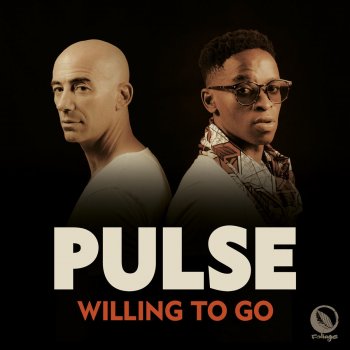 Pulse Willing to Go (Vocal Mix)
