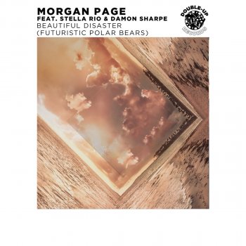 Morgan Page feat. Stella Rio & Damon Sharpe Beautiful Disaster (Futuristic Polar Bears Radio Edit)
