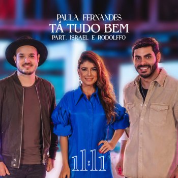Paula Fernandes feat. Israel & Rodolffo Tá Tudo Bem