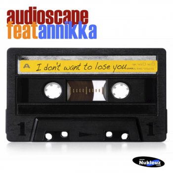 Audioscape feat. Annikka I Don't Want to Lose You (Dub)