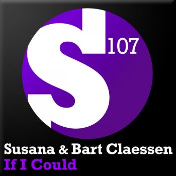 Susana feat. Bart Claessen If I Could (Dan Stone Remix)