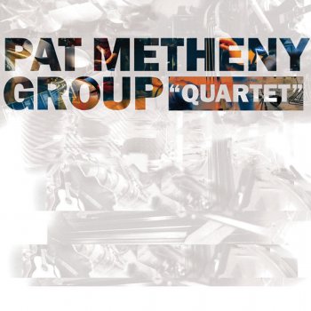 Pat Metheny Group As I Am