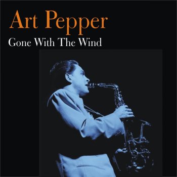 Art Pepper Gone With the Wind