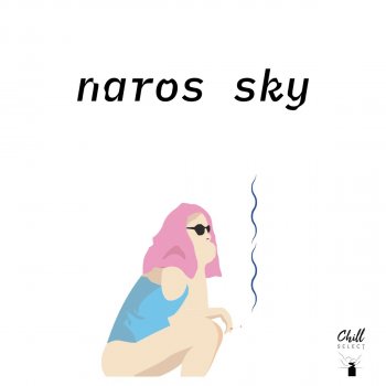 naros sky feat. Chill Select Cozy Indoors