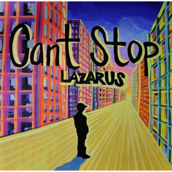 Lazarus Can't Stop