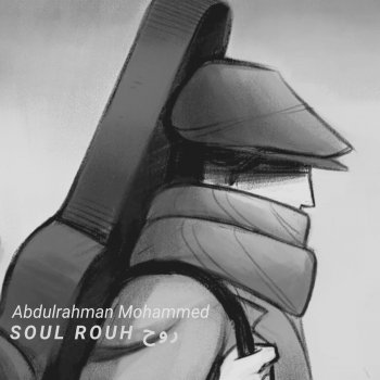 Abdulrahman Mohammed Soul (Rouh)