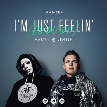 Imanbek feat. Martin Jensen I'm Just Feelin' (Du Du Du)