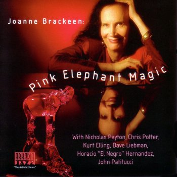 Joanne Brackeen feat. Nicholas Payton, Chris Potter, John Patitucci & Horacio El Negro Hernandez Pink Elephant Magic
