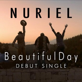 Nuriel Beautiful Day