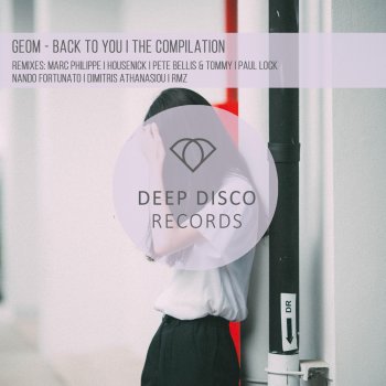 GeoM Back to You (Marc Philippe Remix)