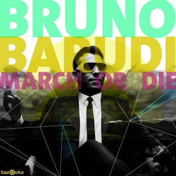 Bruno Barudi March or Die